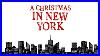 A-Christmas-In-New-York-1080p-Christmas-Nyc-Holiday-Romance-01-ba