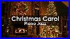 Christmas-Songs-2020-Christmas-Piano-Instrumental-Playlist-Christmas-Jazz-Carol-Jazz-Collection-01-wtgq