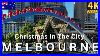 Melbourne-Australia-City-Walk-Tour-Christmas-In-The-City-Of-Melbourne-4k-Video-01-stcb